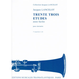 33 Etudes assez faciles for Clarinet Volume 1 J. LANCELOT